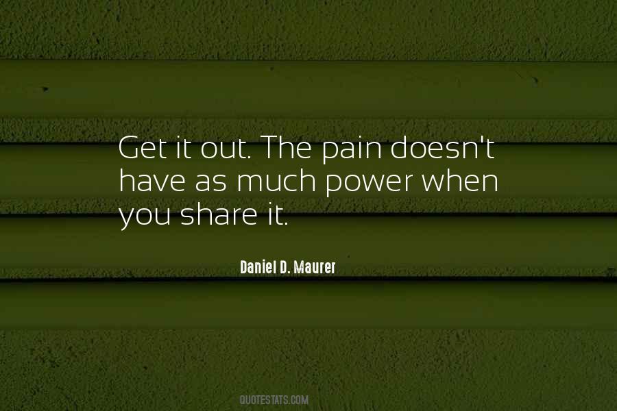 Share Your Pain Quotes #213357