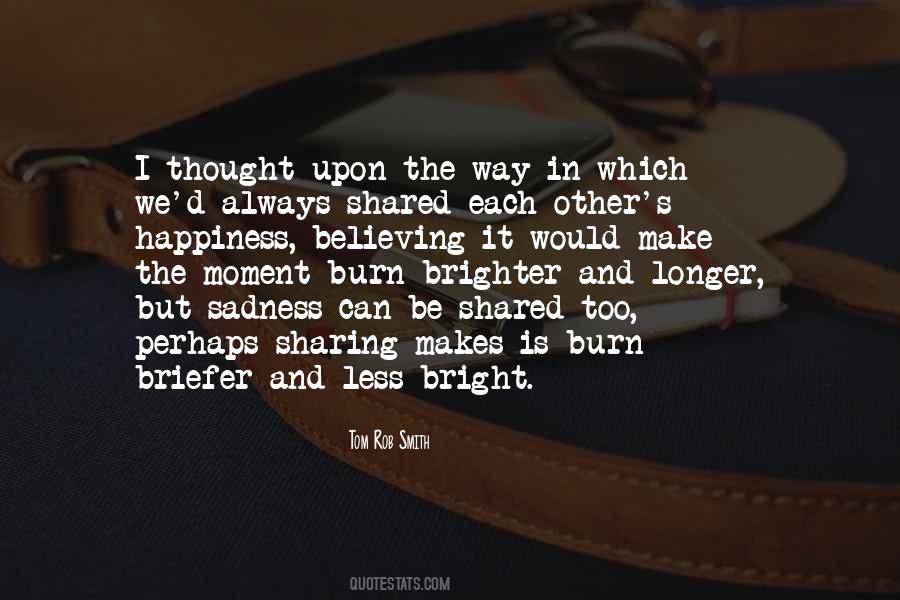 Sharing A Moment Quotes #1539844