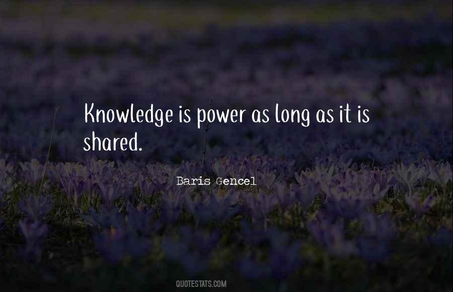Sharing Knowledge Is Power Quotes #1391474