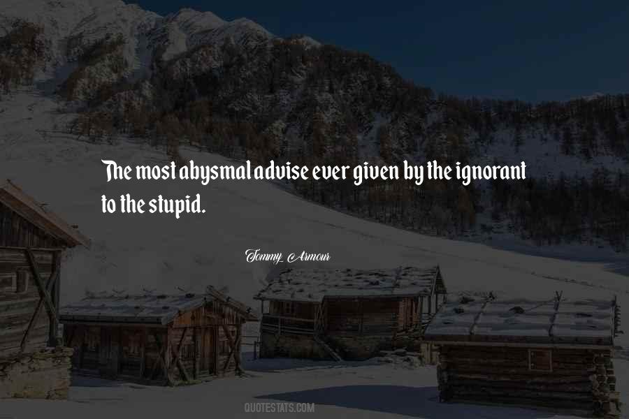 Quotes About Advise #201146 Quotes About Advise #201146