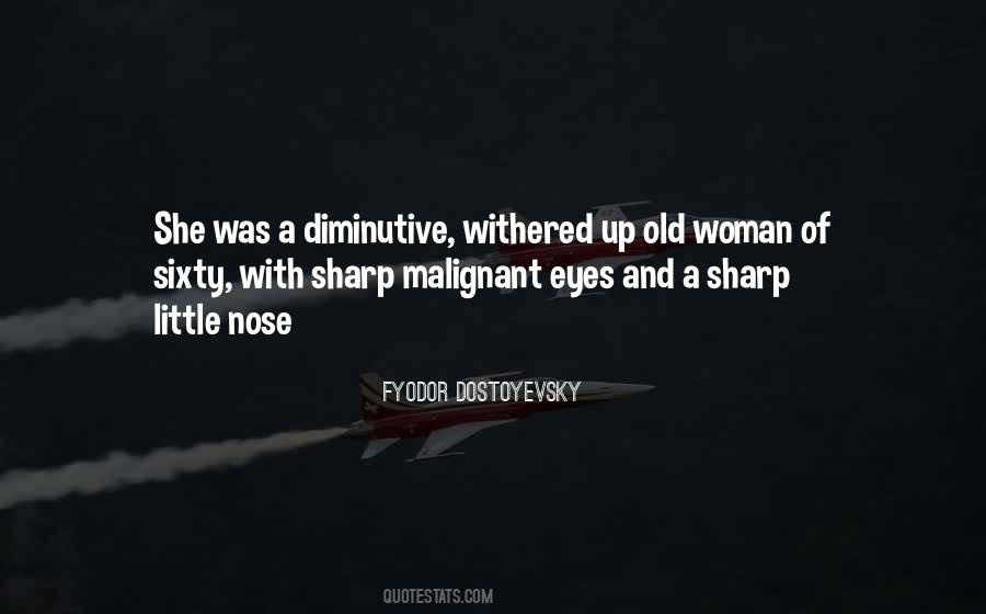 Sharp Nose Quotes #9107