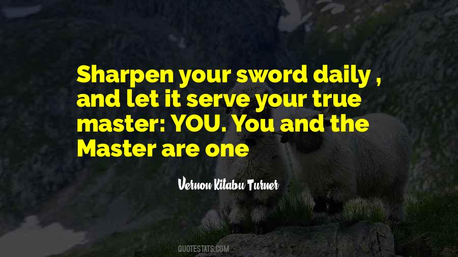 Sharpen Sword Quotes #662263