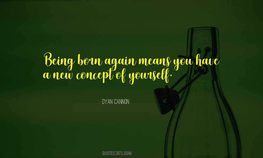 Quotes About Being Born Again #1098794