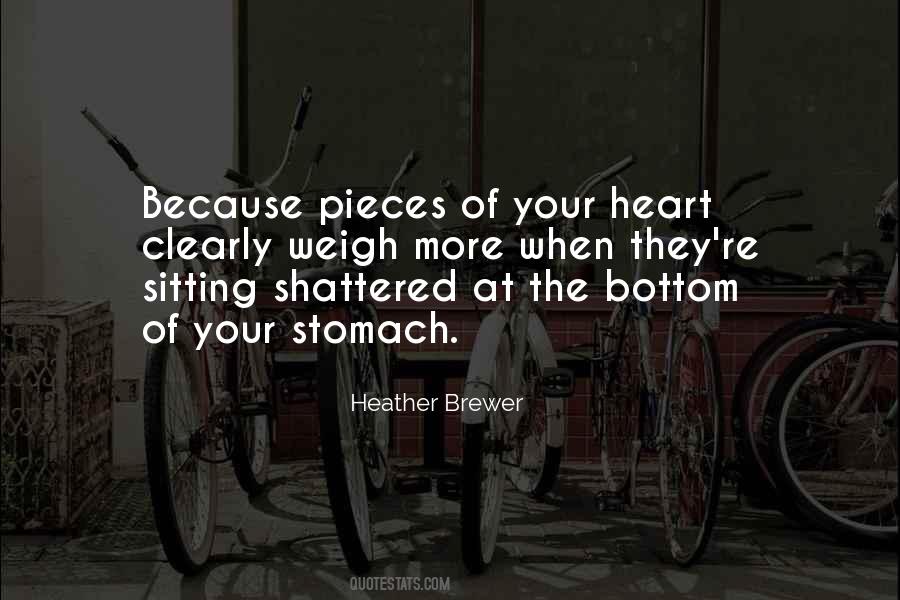 Shattered Into Pieces Quotes #1081338