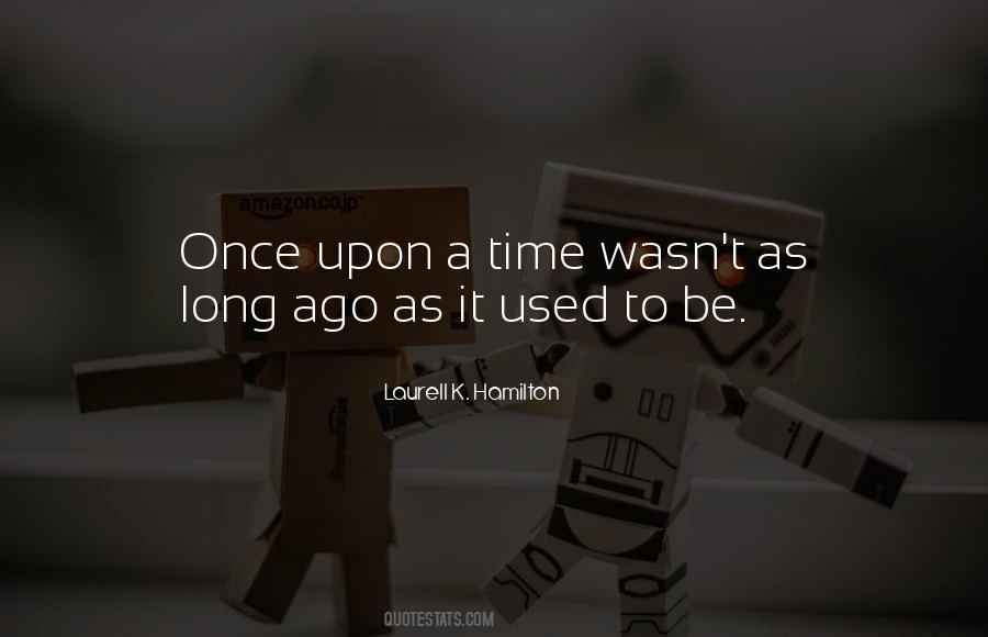 Quotes About Once Upon A Time #123771 Quotes About Once Upon A Time #123771