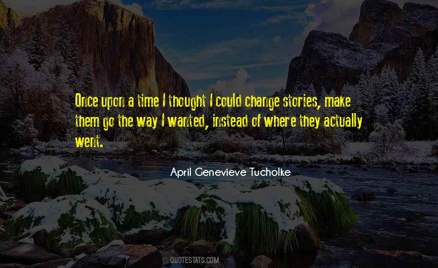 Quotes About Once Upon A Time #198742 Quotes About Once Upon A Time #198742