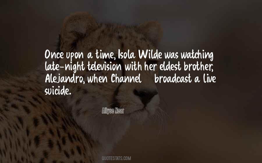 Quotes About Once Upon A Time #339159 Quotes About Once Upon A Time #339159