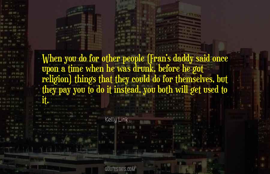 Quotes About Once Upon A Time #488262 Quotes About Once Upon A Time #488262