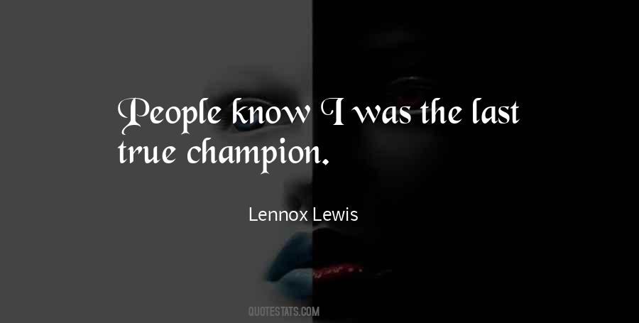 Quotes About Lennox Lewis #1590176