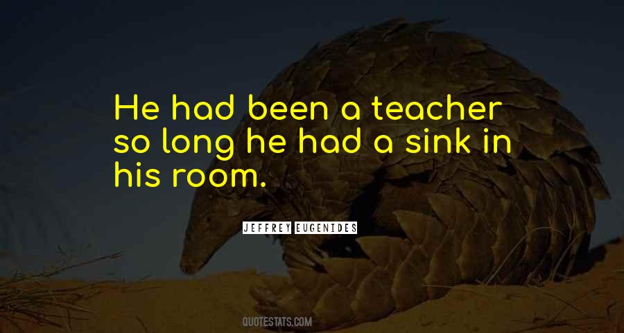 Quotes About A Teacher #1265028