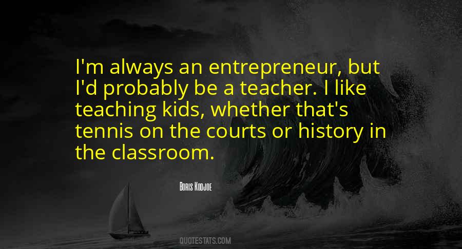 Quotes About A Teacher #1420740