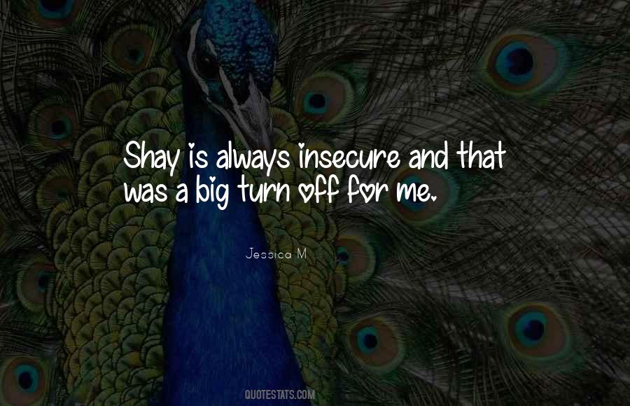 Shay Quotes #1263512