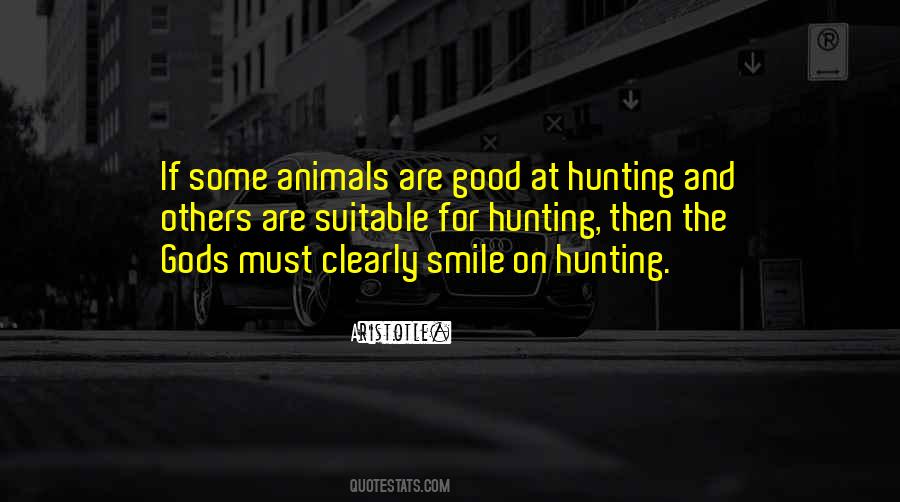 Quotes About Animal Hunters #1077203