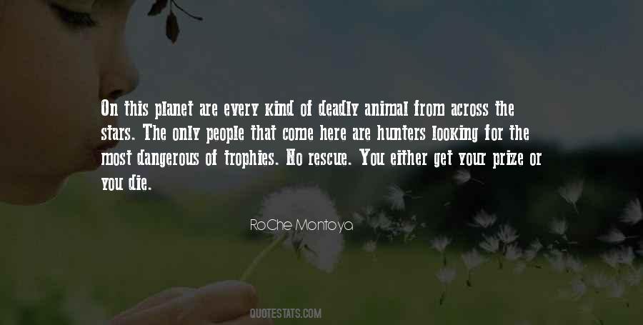 Quotes About Animal Hunters #1343020