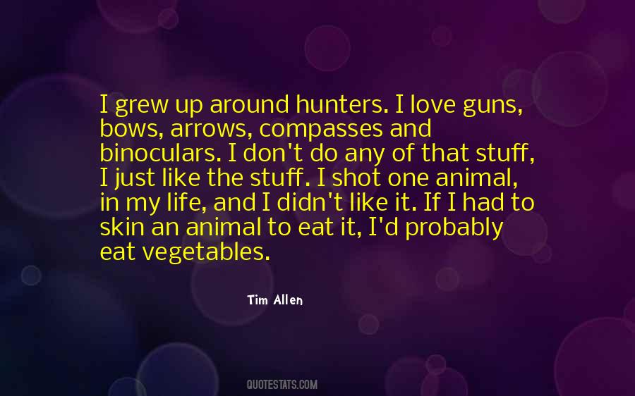 Quotes About Animal Hunters #76509