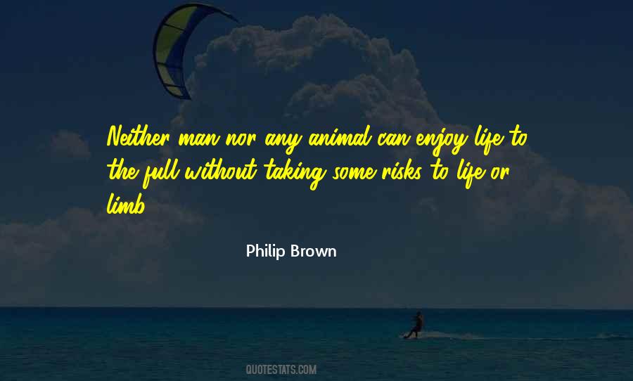 Quotes About Animal Life #86454