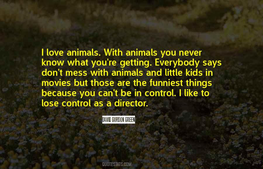 Quotes About Animal Love #308922