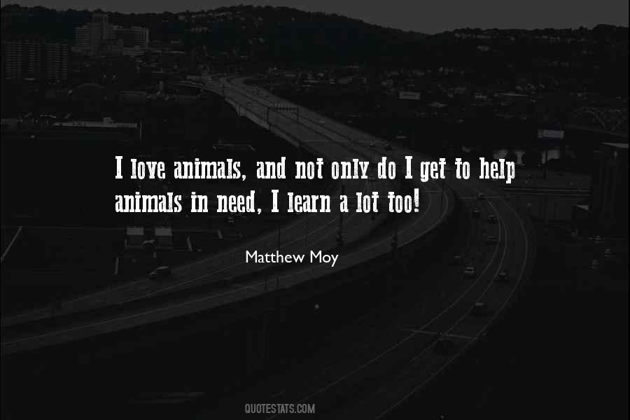 Quotes About Animal Love #353373