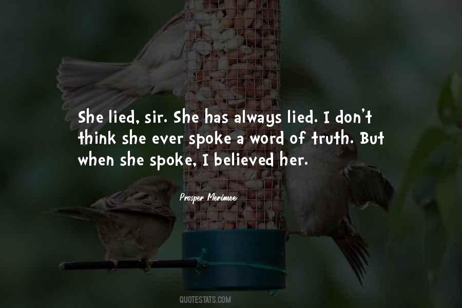 She Believed He Lied Quotes #1611200