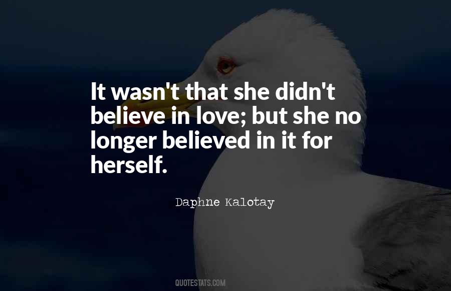 She Believed In Herself Quotes #776416