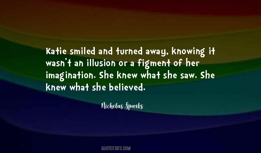 She Believed Quotes #1754133