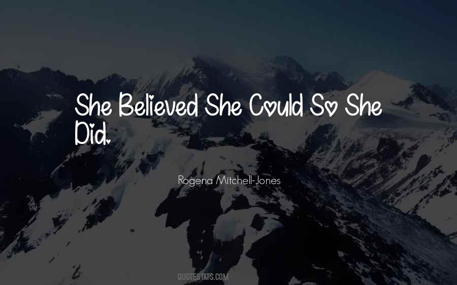 She Believed Quotes #1830589