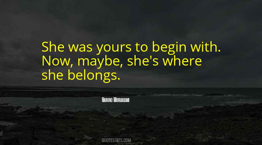 She Belongs To Me Quotes #24369