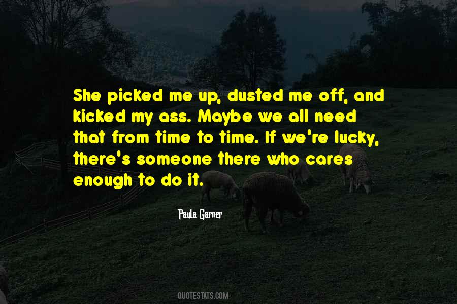 She Cares Me Quotes #329642 She Cares Me Quotes #329642