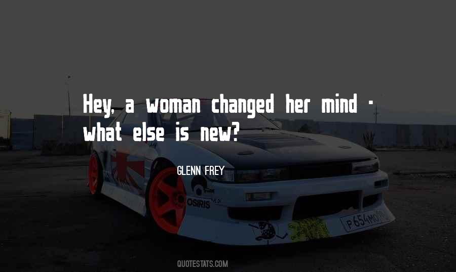 She Changed Her Mind Quotes #195719