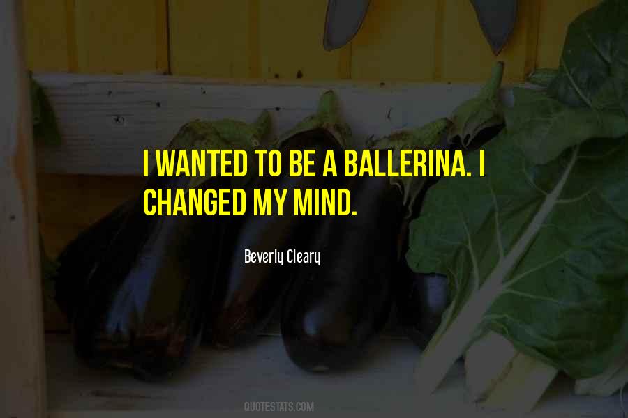 She Changed Her Mind Quotes #22272