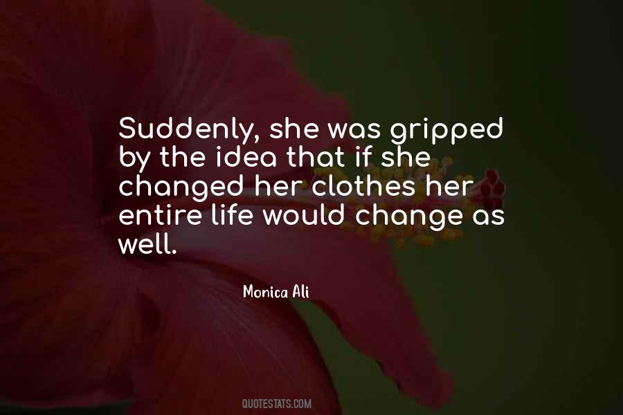 She Changed Quotes #1520791