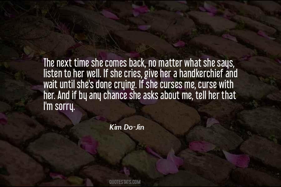 She Cries Quotes #1854332