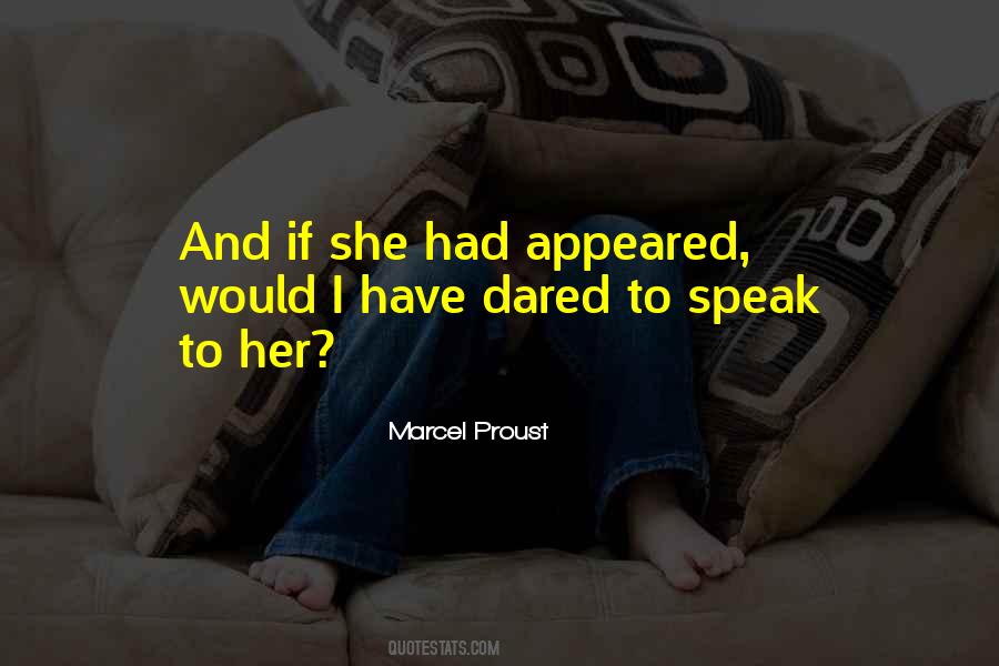 She Dared Quotes #1495069