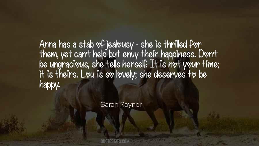 She Deserves Happiness Quotes #1690527