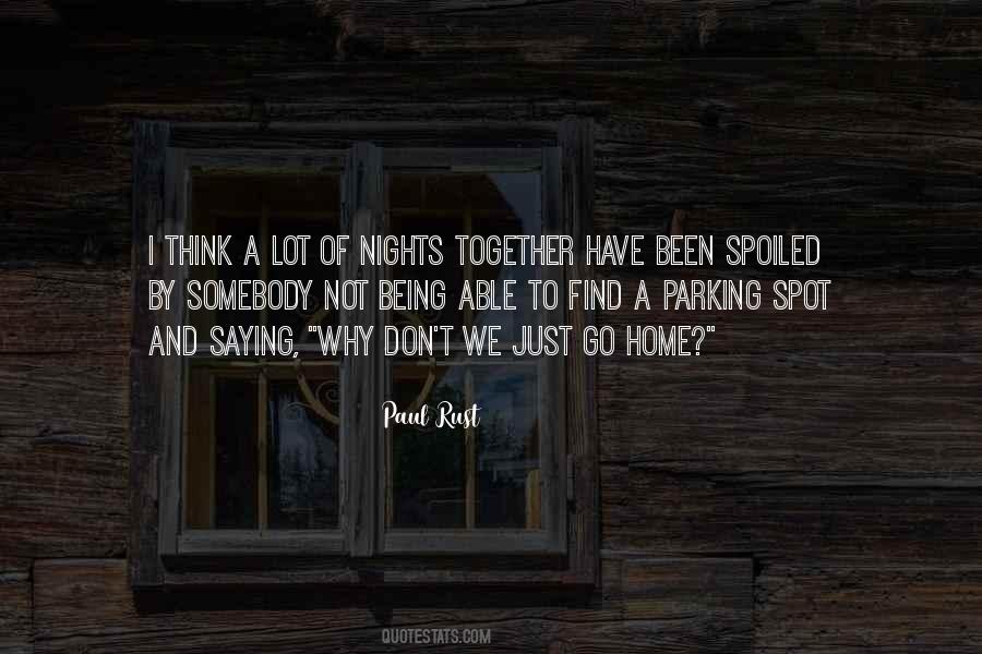 Quotes About Being Spoiled #1161916