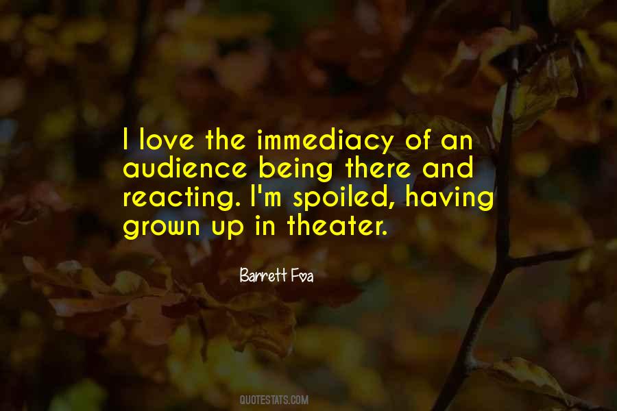 Quotes About Being Spoiled #1304345