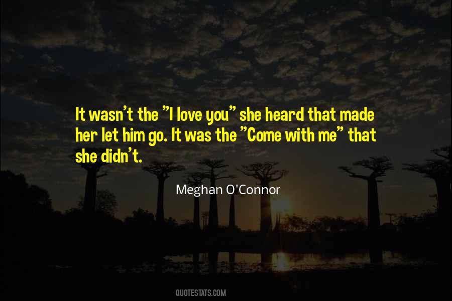 She Didn't Love Me Quotes #1354893