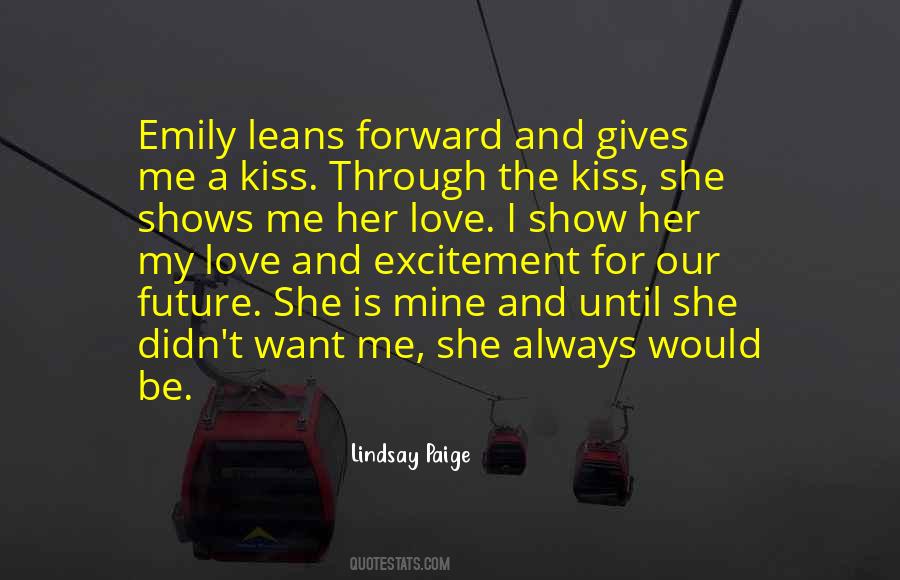 She Didn't Love Me Quotes #1493425