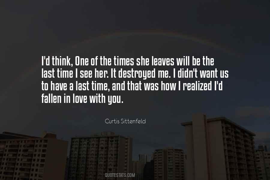 She Didn't Love Me Quotes #1781318