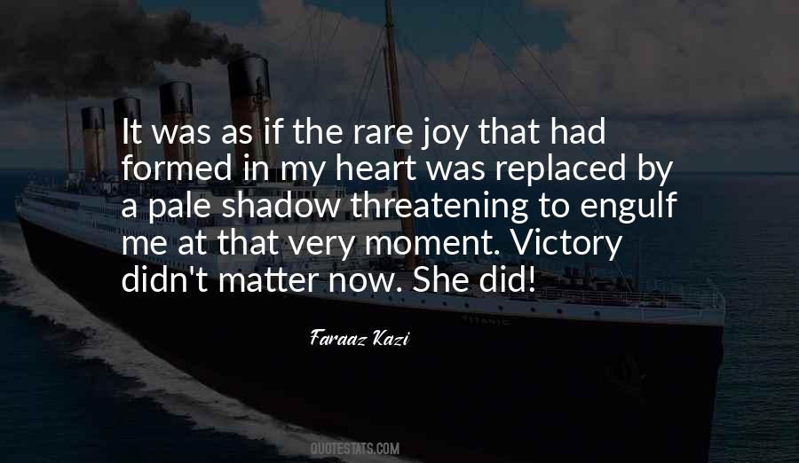 She Didn't Love Me Quotes #574784