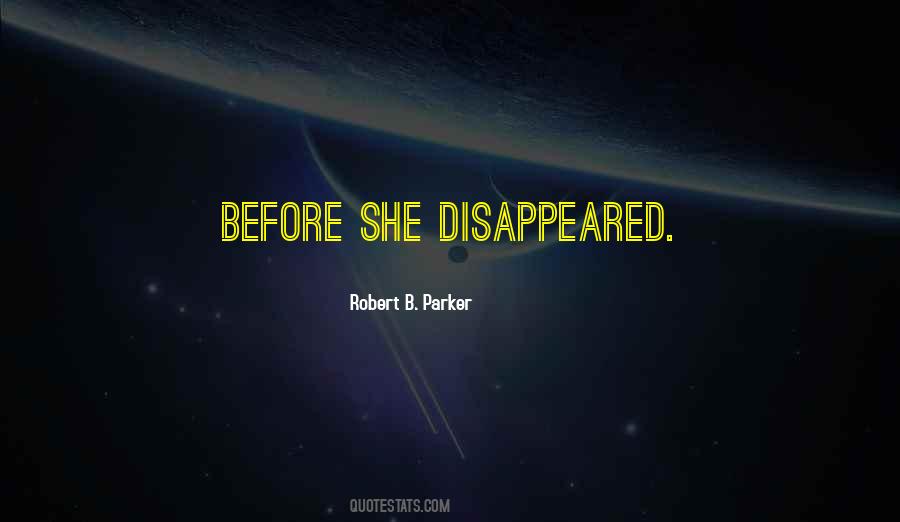 She Disappeared Quotes #649086