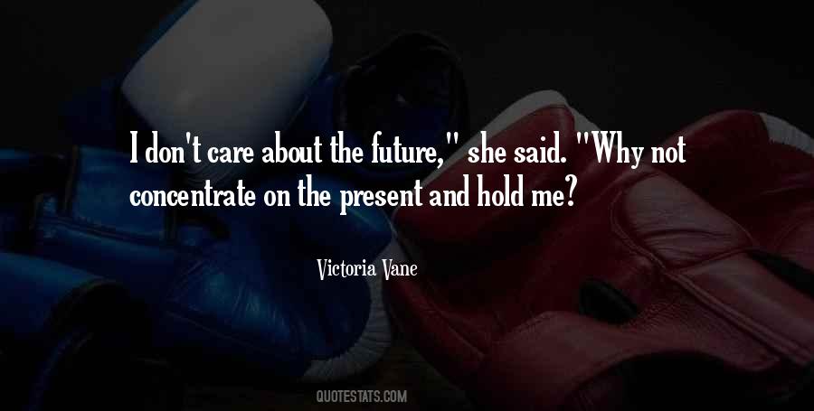 She Don't Care About Me Quotes #885076