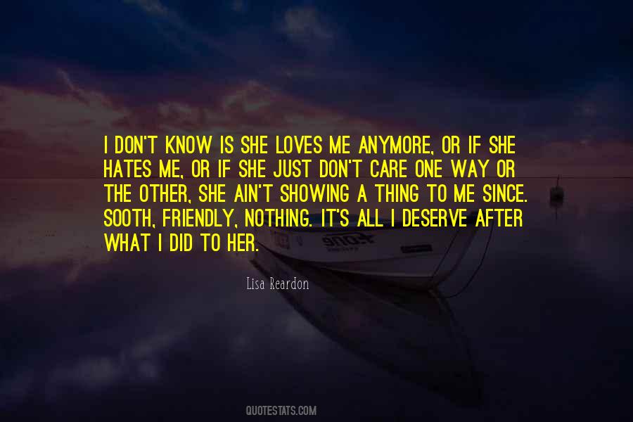 She Don't Love Me Quotes #1160390