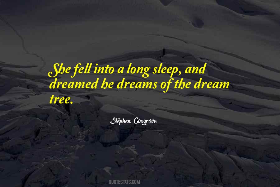 She Dreamed Of Quotes #1555600