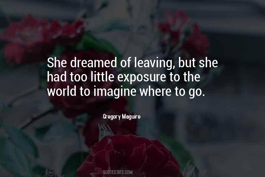 She Dreamed Of Quotes #31121