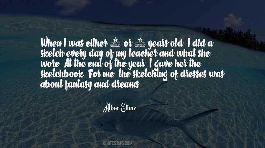 She Dreams Quotes #332821