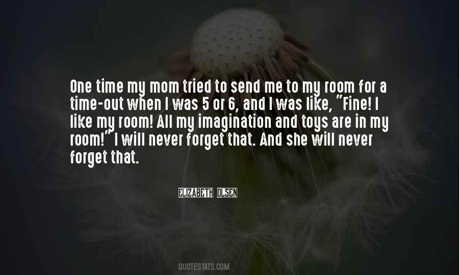 She Forget Me Quotes #229596