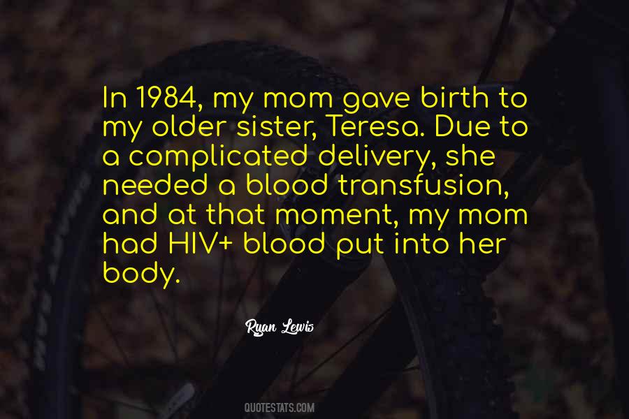 She Gave Birth Quotes #1009342