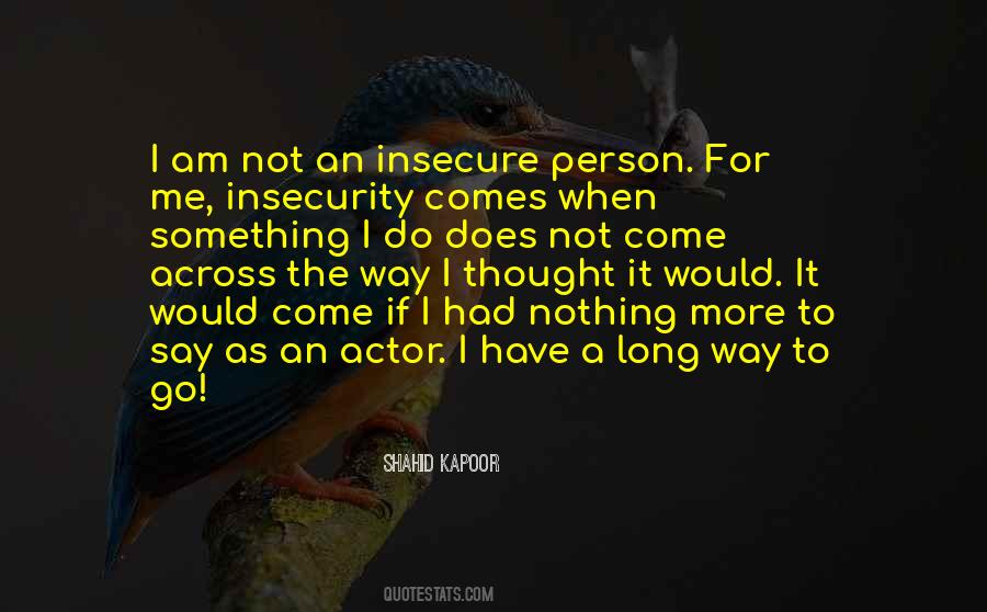 Quotes About Shahid Kapoor #1337276