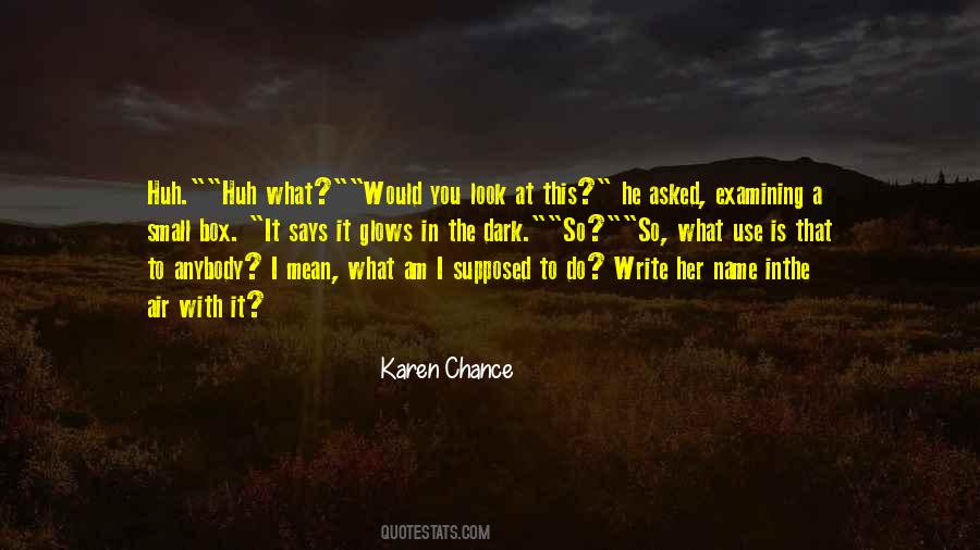 She Glows Quotes #503011